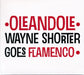 WAYNE SHORTER GOES FLAMENCO