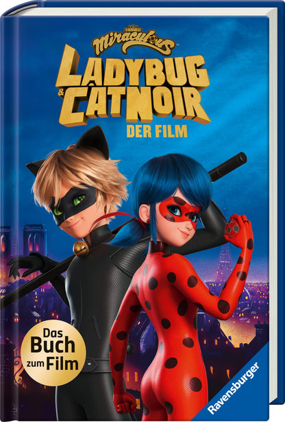 Miraculous: Ladybug und Cat Noir - Das Buch zum Film