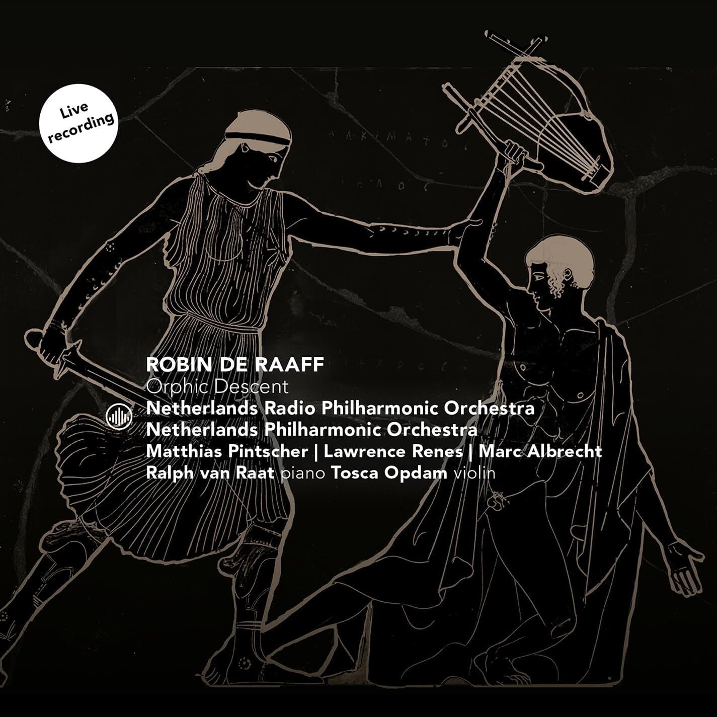 Robin De Raaff: Orphic Descent