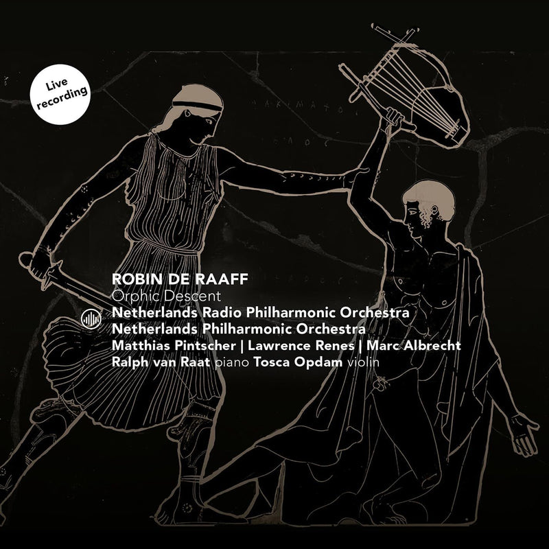 Robin De Raaff: Orphic Descent