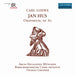 Carl Loewe: Jan Hus, Oratorium Op. 82