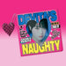 Naughty - incl. Key Ring, Mini-Poster, Sticker + Lyrics Accordion Booklet
