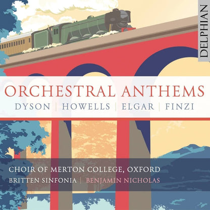 Dyson/Howells/Elgar/Finzi: Orchestral Anthems