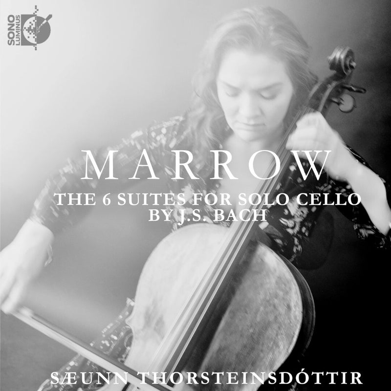 Marrow: The 6 Suites for Solo Cello By J.S. Bach