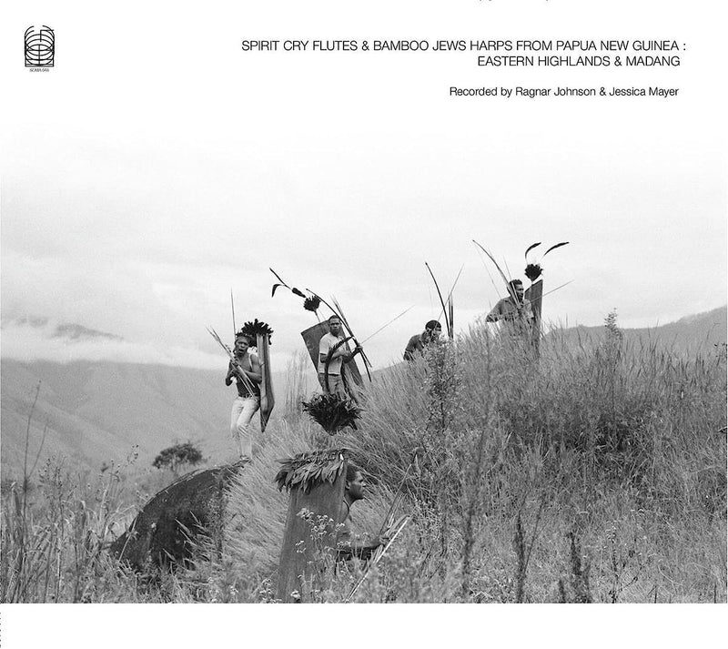 Spirit Cry Flutes and Bamboo Jews Harps from Papua New Guinea: Eastern Highlands & Madang