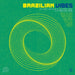 Vibes Collection: Brazilian Vibes: The Finest Selection of Electronic Music With Brazilian Flavor