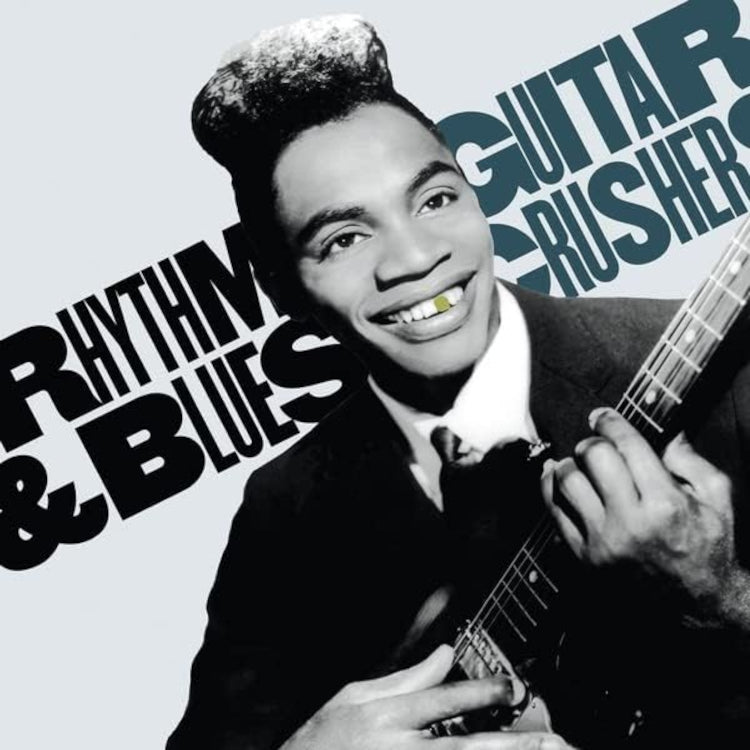 Rhytm & Blues: Guitar Crushers - Volume 1