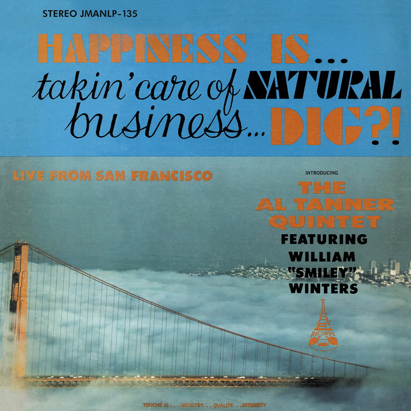 Happiness Is... Takin' Care of Natural Business... Dig?