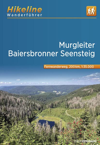 Fernwanderweg Murgleiter • Baiersbronner Seensteig: 1:35.000, 200 km, GPS-Tracks Download, Live-Update (Hikeline /Wanderführer