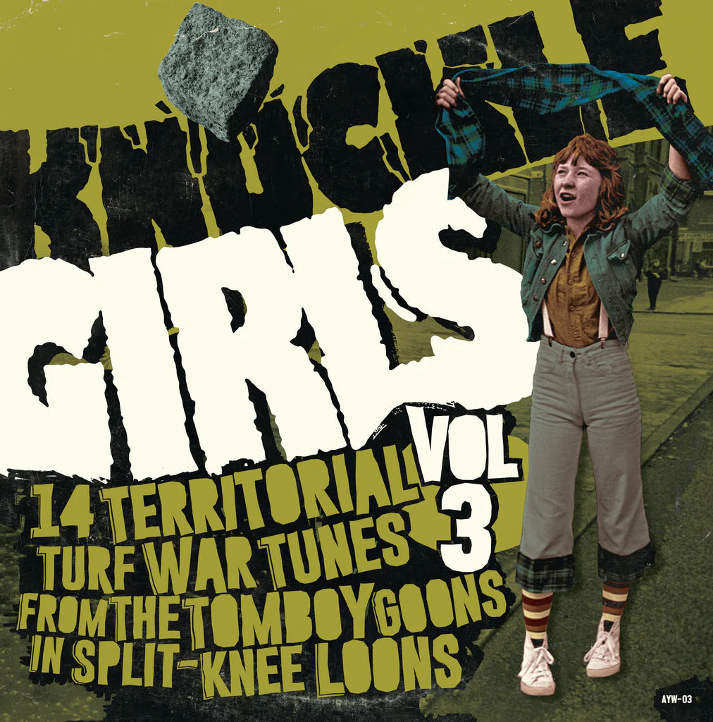 Knuckle Girls Vol. 3: 14 Territorial Turf War Tunes from the Tomboy Goons...