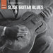 The Rough Guide to Slide Guitar Blues