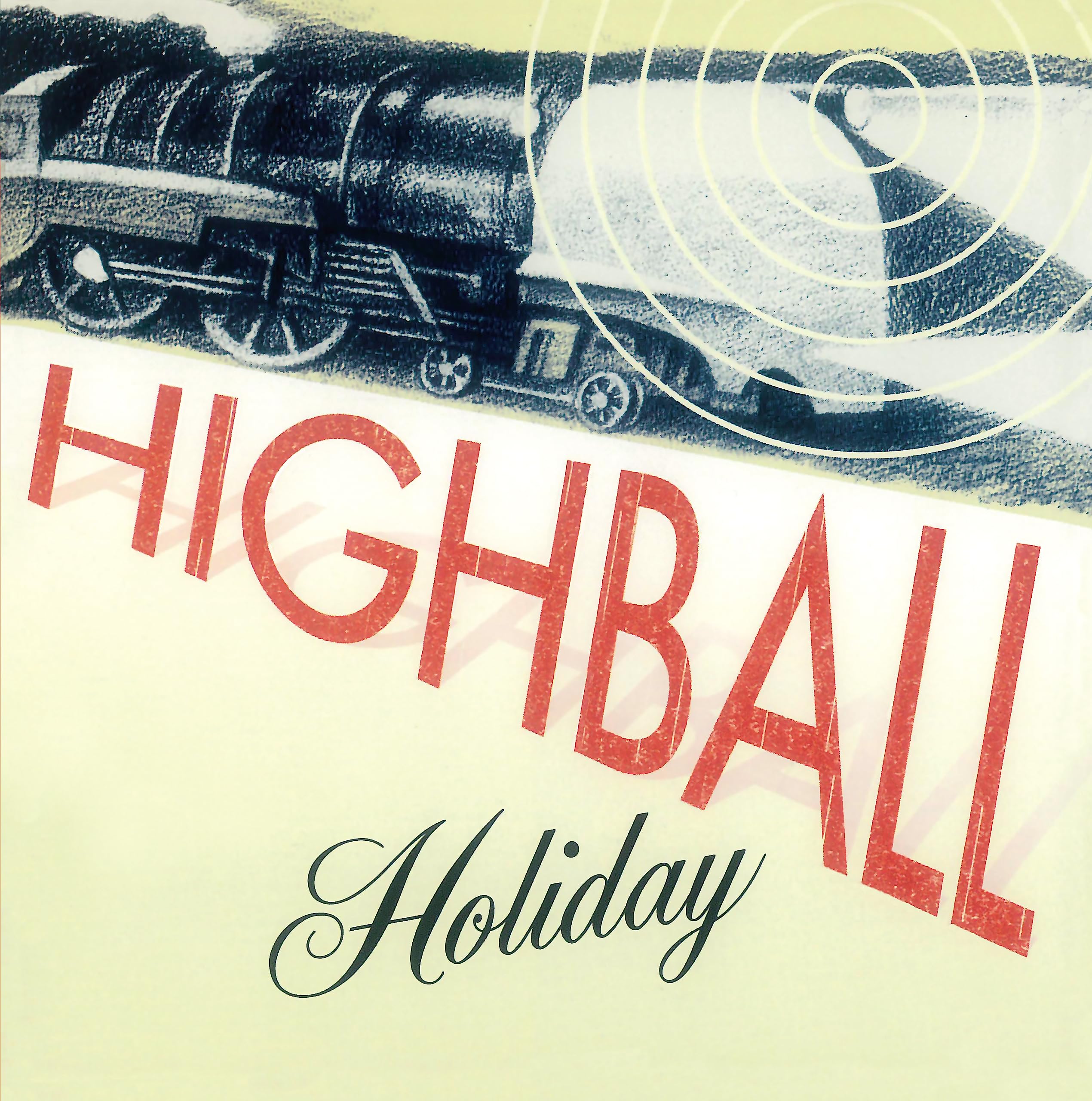 Highball Holiday - Highball Holiday (Red 160 Gram Vinyl)
