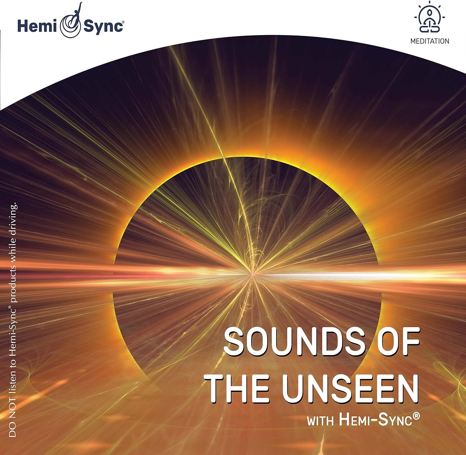 Sounds of the Unseen With Hemi-Sync