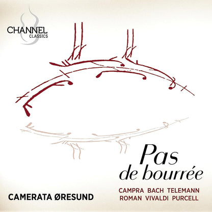 Camerata Oresund: Pas De Bourrée