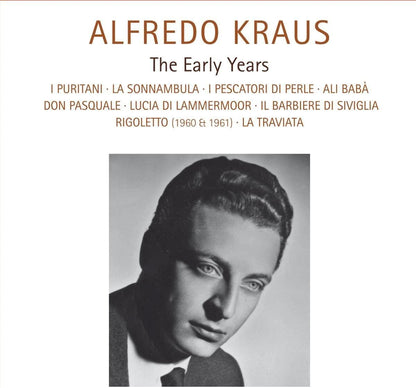 Alfredo Kraus: The Early Years: Live Recordings 1958-1963