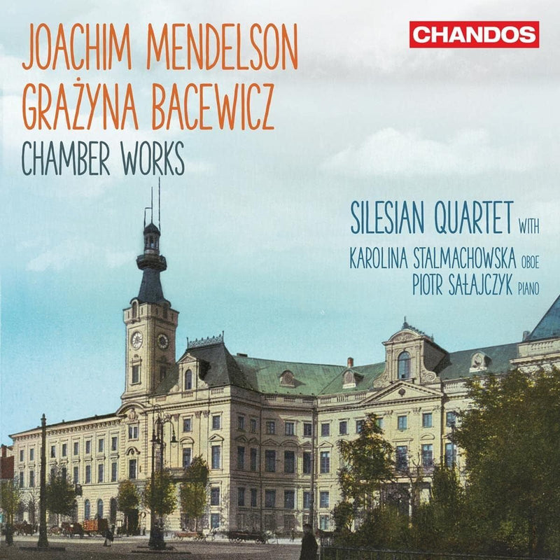 Joachim Mendelson/Grazyna Bacewicz: Chamber Works