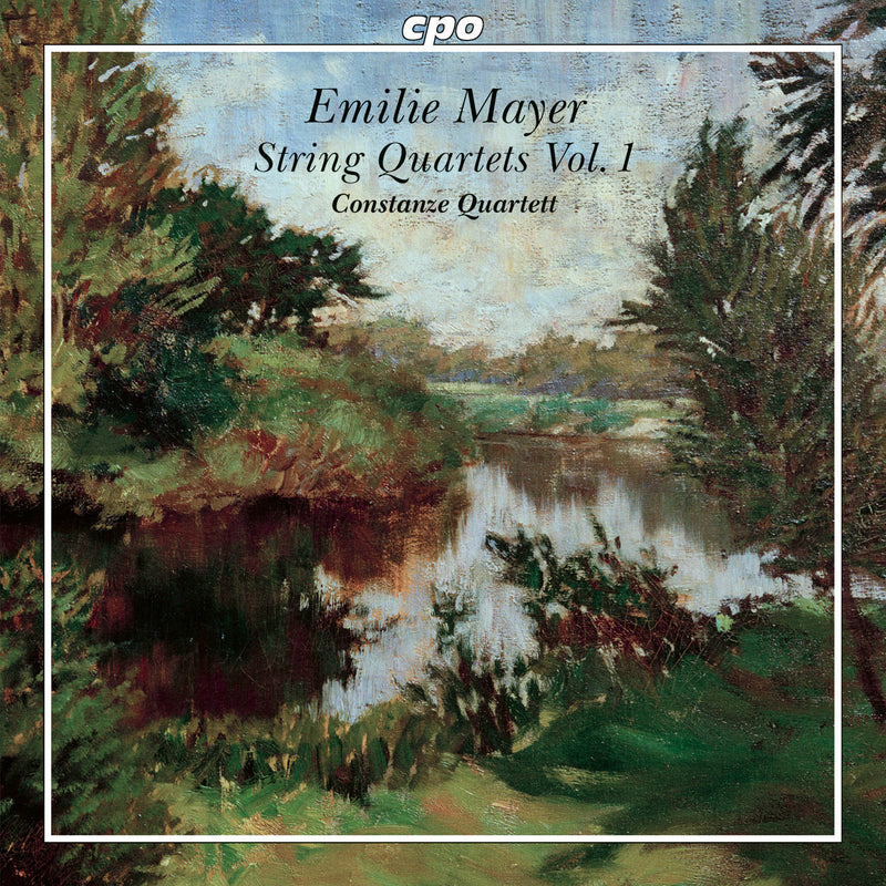 Emilie Mayer: String Quartets - Volume 1