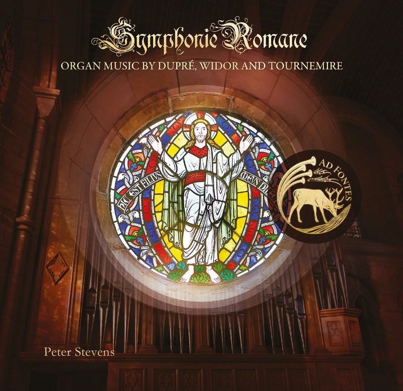 Symphonie Romane: Organ Music By Dupré, Widor and Tournemire