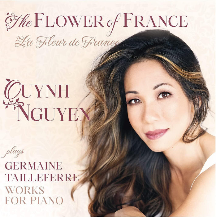 The Flower of France: Quynh Nguyen Plays Germaine Tailleferre Works for Piano