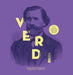 Verdi: The Masterpieces of Giuseppe Verdi