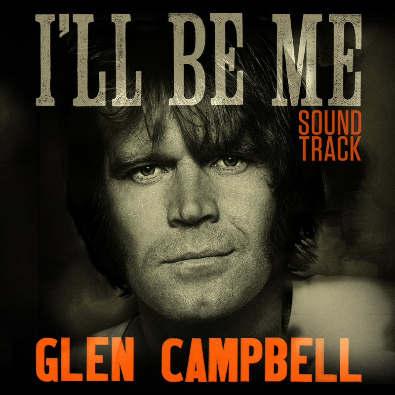 Glen Campbell: I'll Be Me (Original Soundtrack