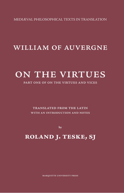 On the Virtues: On the Virtues and Vices (Medieval Philosophical Texts in Translation): On the Virtues and Vices (Medieval Philosophical Texts in ... Philosophical Texts in Translation