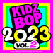 Kidz Bop 2023 Vol. 2