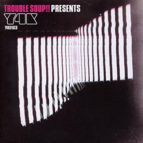 Trouble Soup Presents Y4k