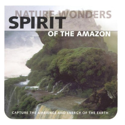 Spirit of the Amazon-Nature Wo