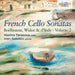 French Cello Sonatas - Volume 2