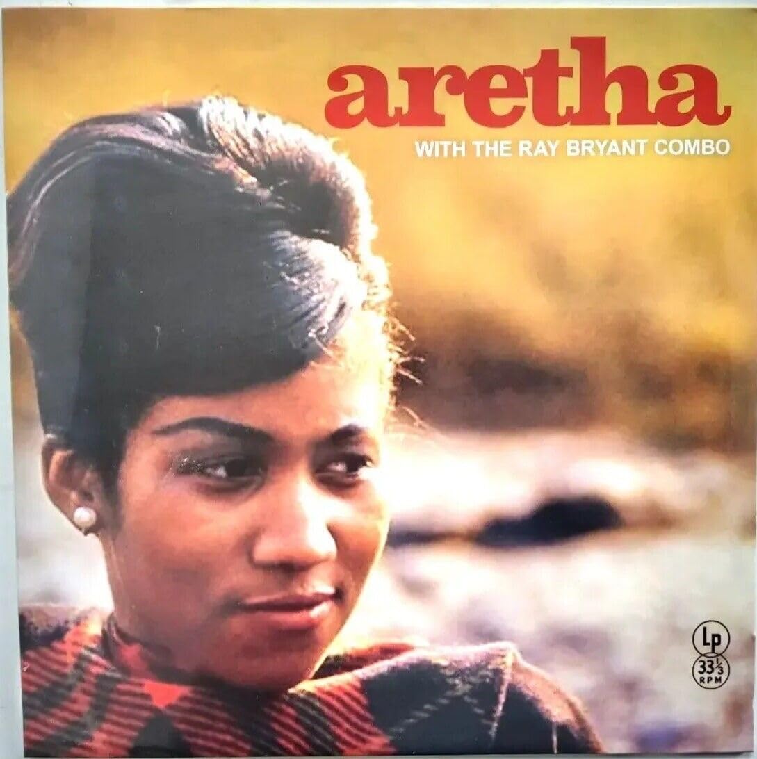 `Aretha With The Ray Bryant Combo (Limited Edition, Clear Vinyl) [Import]`
