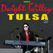 The Best of Dwight Twilley: The Tulsa Years 1999-2016 - Volume 1