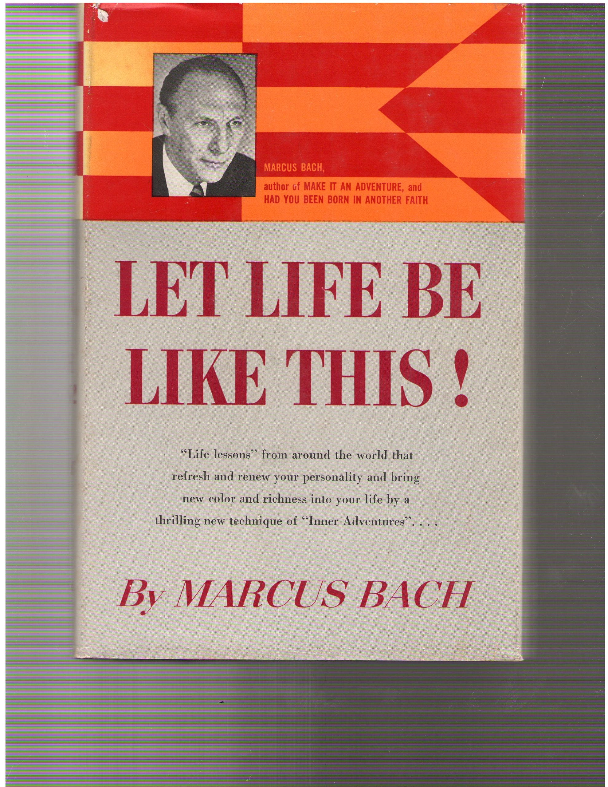 Let Life be Like This