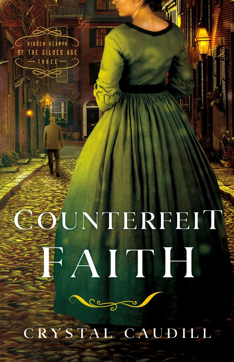 Counterfeit Faith (Hidden Hearts of the Gilded Age, 3