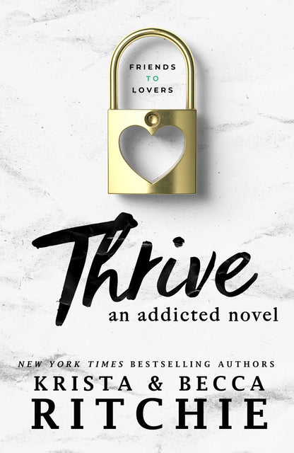 Thrive (ADDICTED SERIES, Band 6