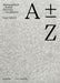 A plus minus Z: Payer Gabriel. Abwesenheit – Zufall / Absence – Accidental (Edition Angewandte