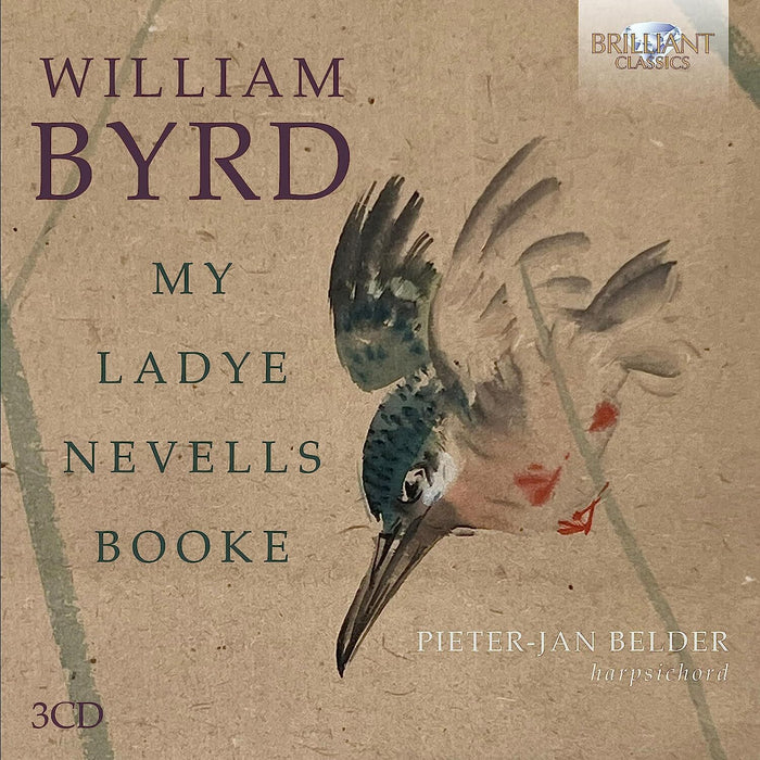 William Byrd: My Ladye Nevells Booke