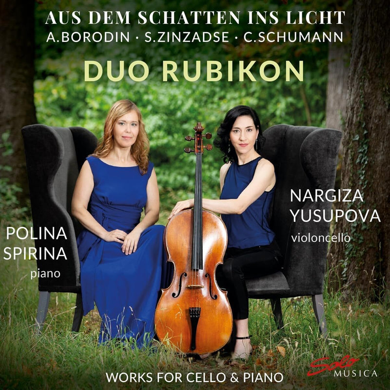 A. Borodin/S. Zinzadse/C. Schumann: Aus Dem Schatten Ins Licht: Works for Cello & Piano