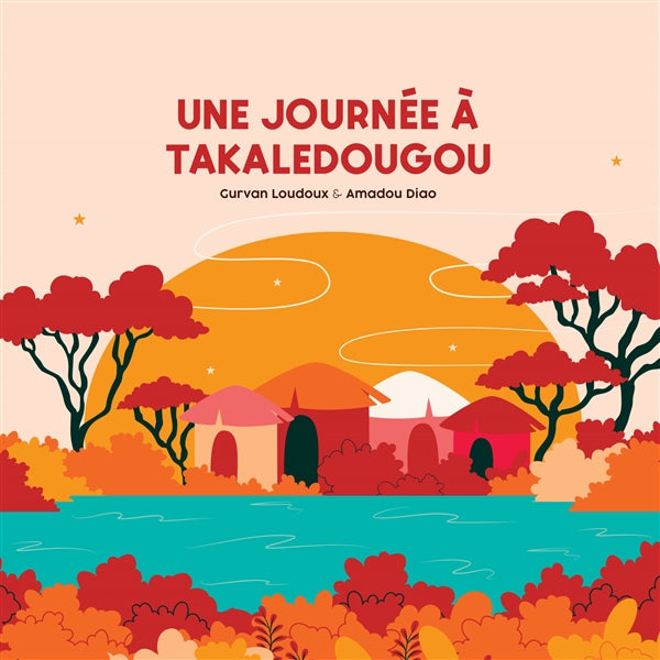 Une Journee A Takaledougou