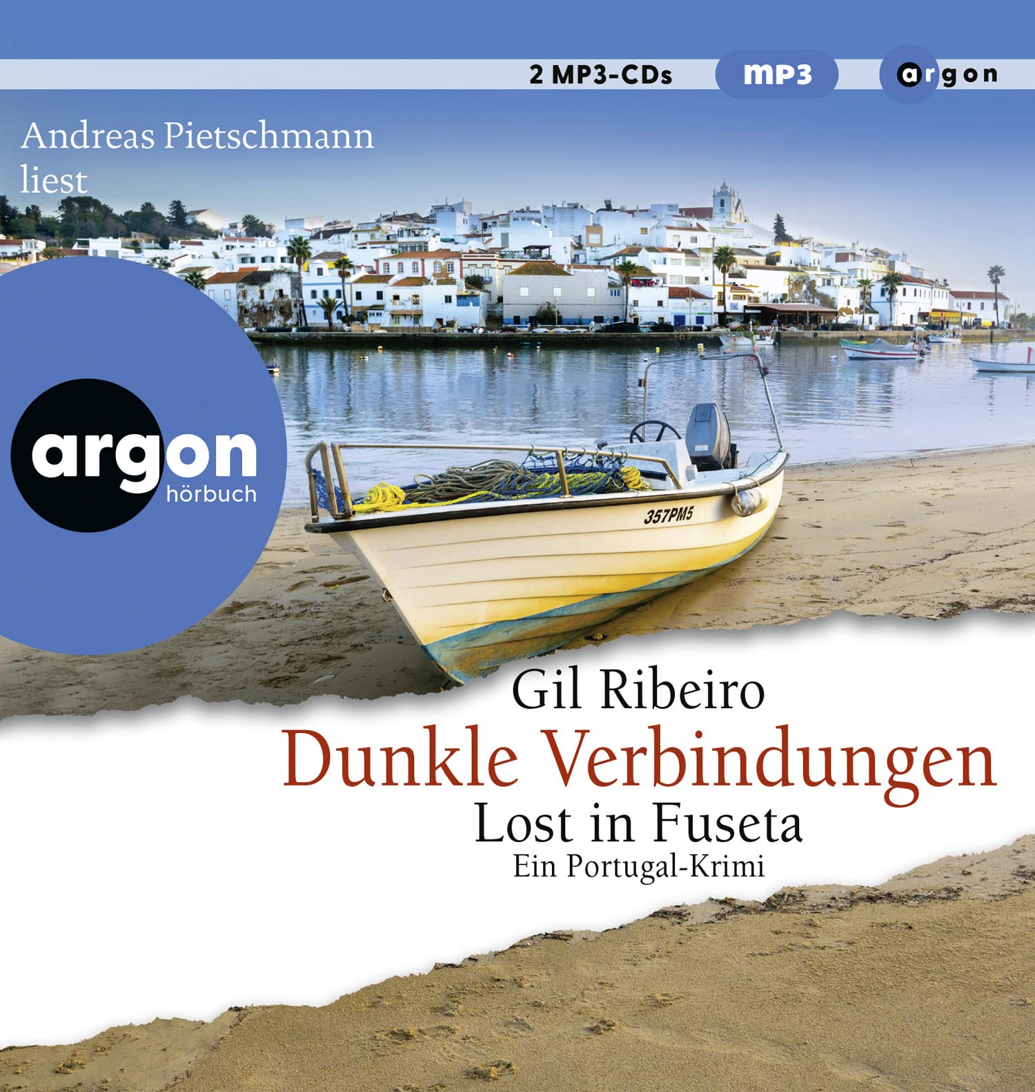 Dunkle Verbindungen: Lost in Fuseta. Ein Portugal-Krimi