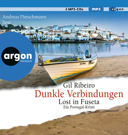 Dunkle Verbindungen: Lost in Fuseta. Ein Portugal-Krimi