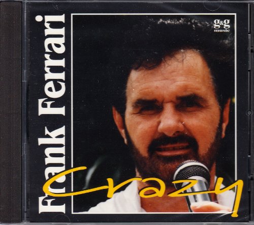 Frank Ferrari - Crazy