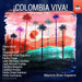 ¡Colombia Viva! - Volume 2