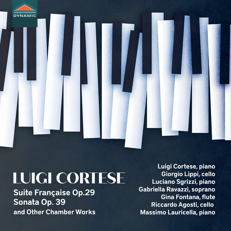 Luigi Cortese: Suite Française, Op. 29/Sonata, Op. 39...