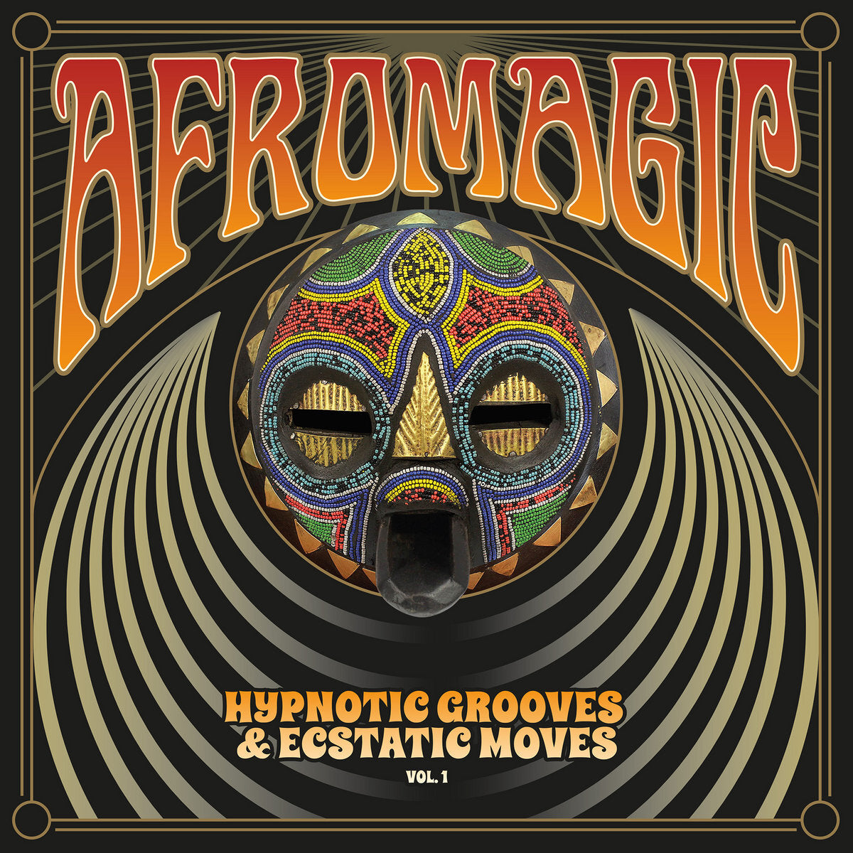 Afromagic: Hypnotic Grooves & Ecstatic Moves - Volume 1