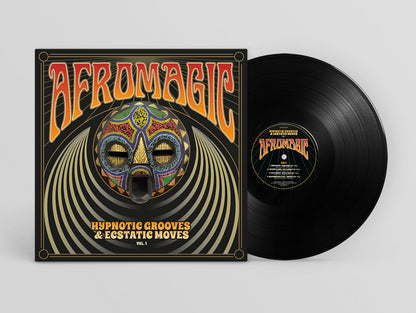 Afromagic: Hypnotic Grooves & Ecstatic Moves - Volume 1