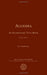 Algebra, an Elementary Text-book for the Higher Classes of Secondary Schools and for Colleges, Part 1
