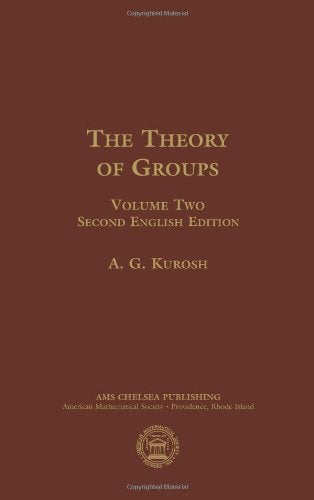 Theory of Groups: v. 2 (AMS Chelsea Publishing