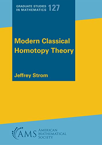 Modern Classical Homotopy Theory (Graduate Studies in Mathematics