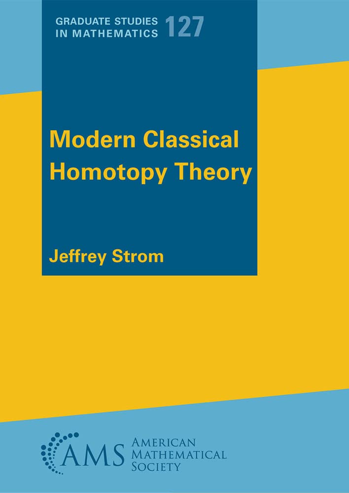 Modern Classical Homotopy Theory (Graduate Studies in Mathematics